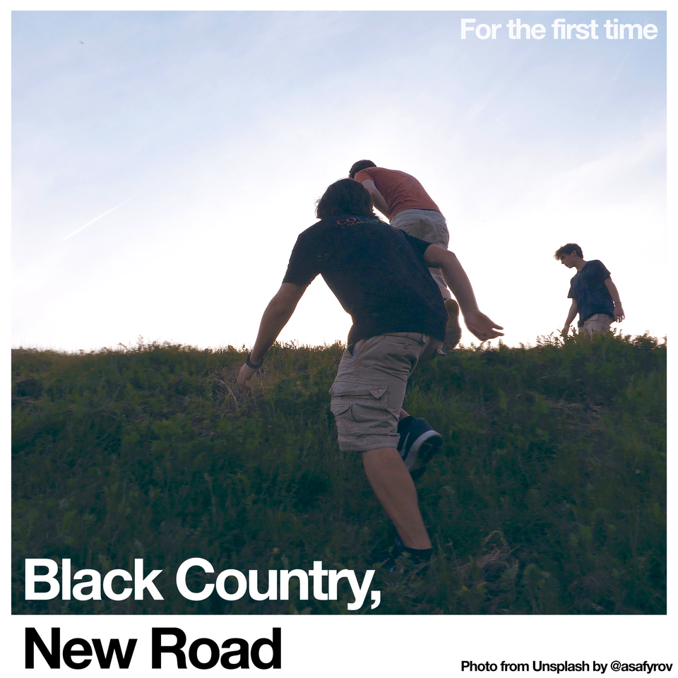 Album covert of For the first time from Black Country, New Road. We see three men climbing a 'grass' hill and a lot of sky